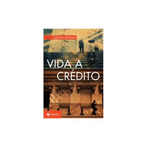Livro - Vida a crédito - Zygmunt Buman (Usado)