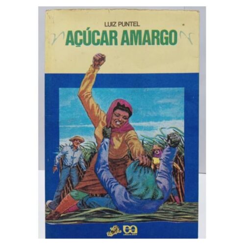 Livro - Açucar Amargo - Col. Vagalume - Luiz Puntel (Usado)