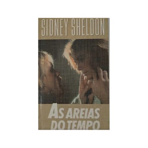 Livro - As Areias do tempo - Sidney Sheldon (Usado)