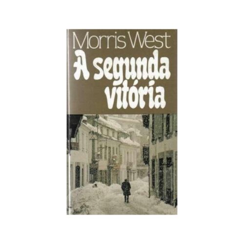 Livro - A Segunda Vitória - Morris West (Usado)
