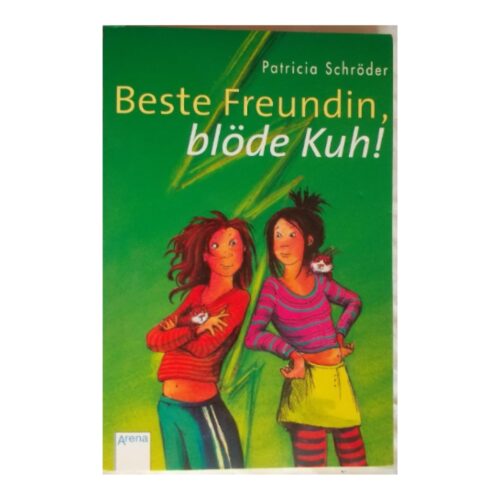 Livro - Beste Freundin Blode Kuh - Patricia Schroder (USado) - Alemão