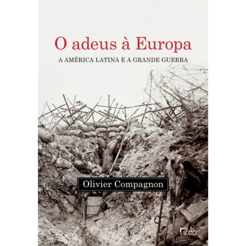 Livro - O Adeus à Europa - Olivier Compagnon (Usado)