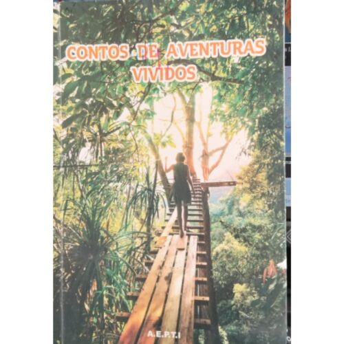 Livro - Contos de Aventuras vividos - AEPTI (Usado)