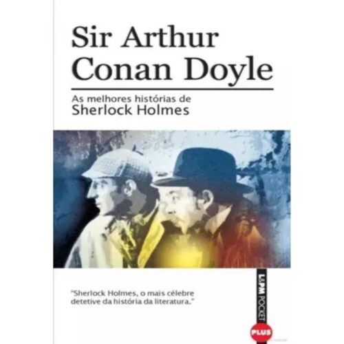 Livro -As melhores Histórias de Sherlock Holmes - Arthur Conan Doyle - LPM Pocket (Usado)