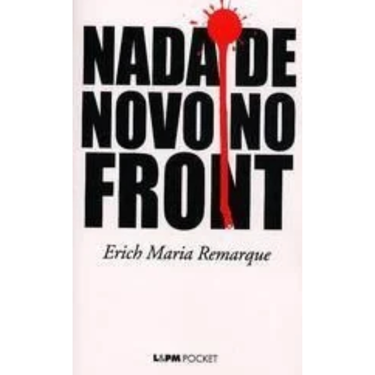 Livro - Nada de novo no Front - Erich Maria Remarque - LPM Pocket (Usado) - Imagem 3