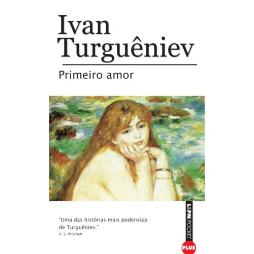 Livro - Primeiro Amor - Ivan Turguêniev - LPM Pocket (Usado)