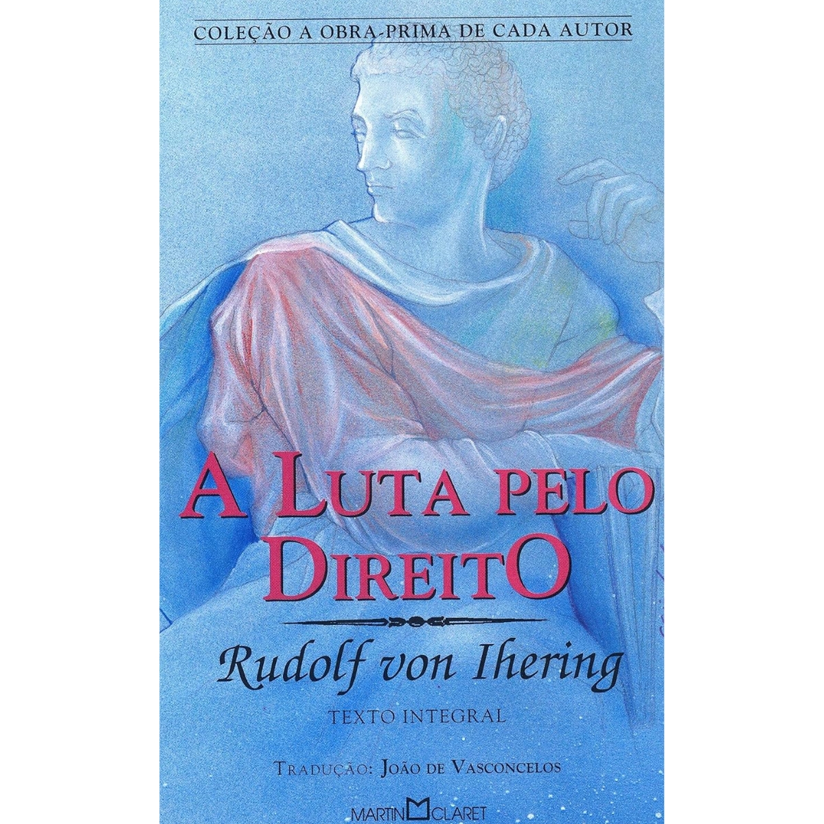 Livro - A Luta pelo direito - Rudolf Von Ihenring - Martin Claret (Usado) - Imagem 3
