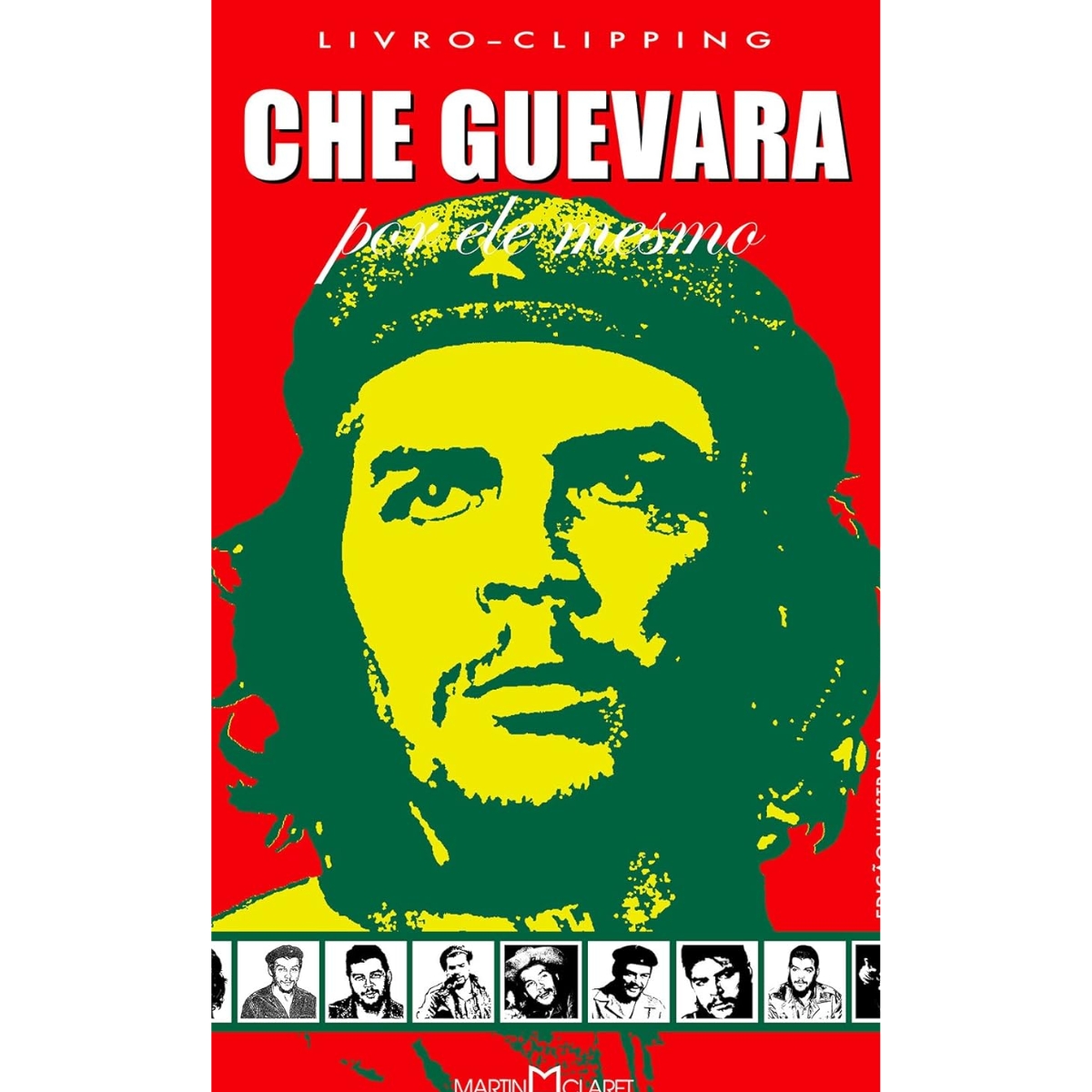 Livro - Che Guevara Por ele mesmo - Martin Claret (Seminovo) - Imagem 3