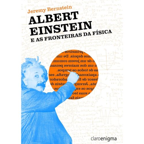 Livro - Albert Einstein e as Fronteiras da Física - Jeremy Bernstein (Usado)