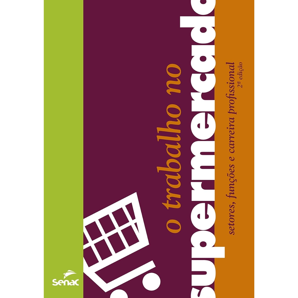 Livro - O trabalho No Supermercado - Senac (Seminovo) - Imagem 2