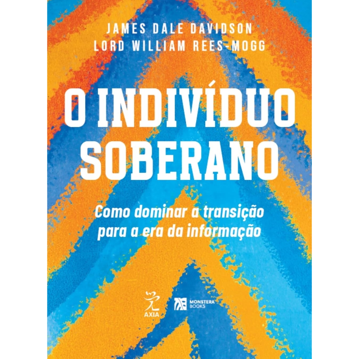 Livro - O Individuo Soberano - James Dale Davidson (Seminovo) - Imagem 2