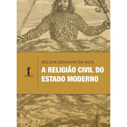 Livro - A Religião Civil do Estado moderno - Nelson Lehmann Da Silva (Seminovo)