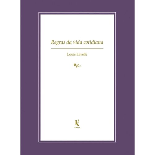 Livro - Regras da vida Cotidiana - Louis Lavelle (Seminovo)