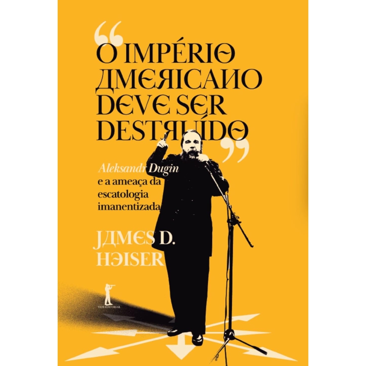 Livro - O Império americano deve ser destruido - James D. Heiser (Seminovo)