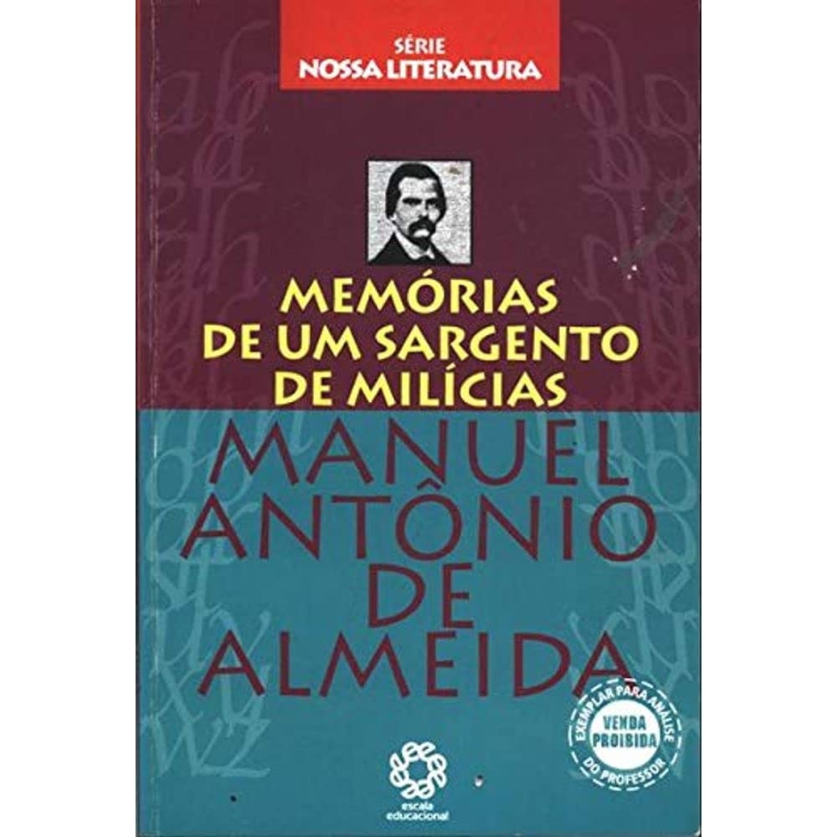 Livro - Memórias de um Sargente de Milicias - Manual antonio de Almeida - Escala (Usado)