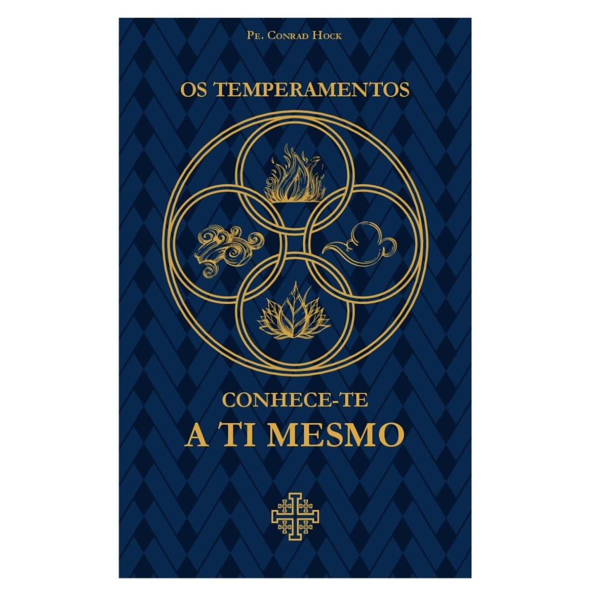Livro - Os Temperamentos - Conhece-te a ti mesmo - Conrad Hock (Seminovo)