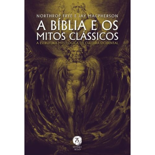 Livro - A Bíblia e os Mitos Clássicos - Northrop Frye (Seminovo)
