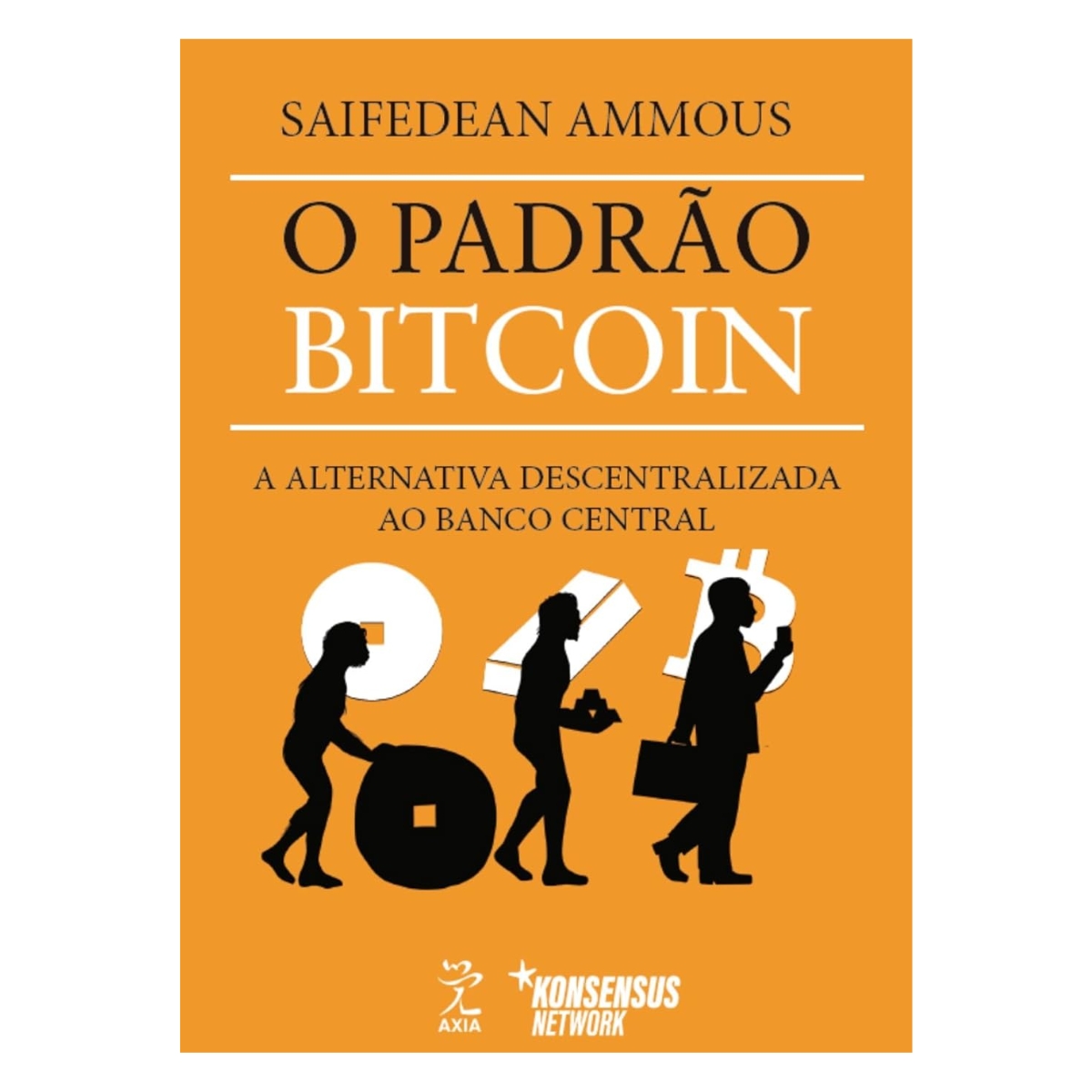 Livro - O Padrão Bitcoin - Saifedean Ammous (Seminovo) - Imagem 3