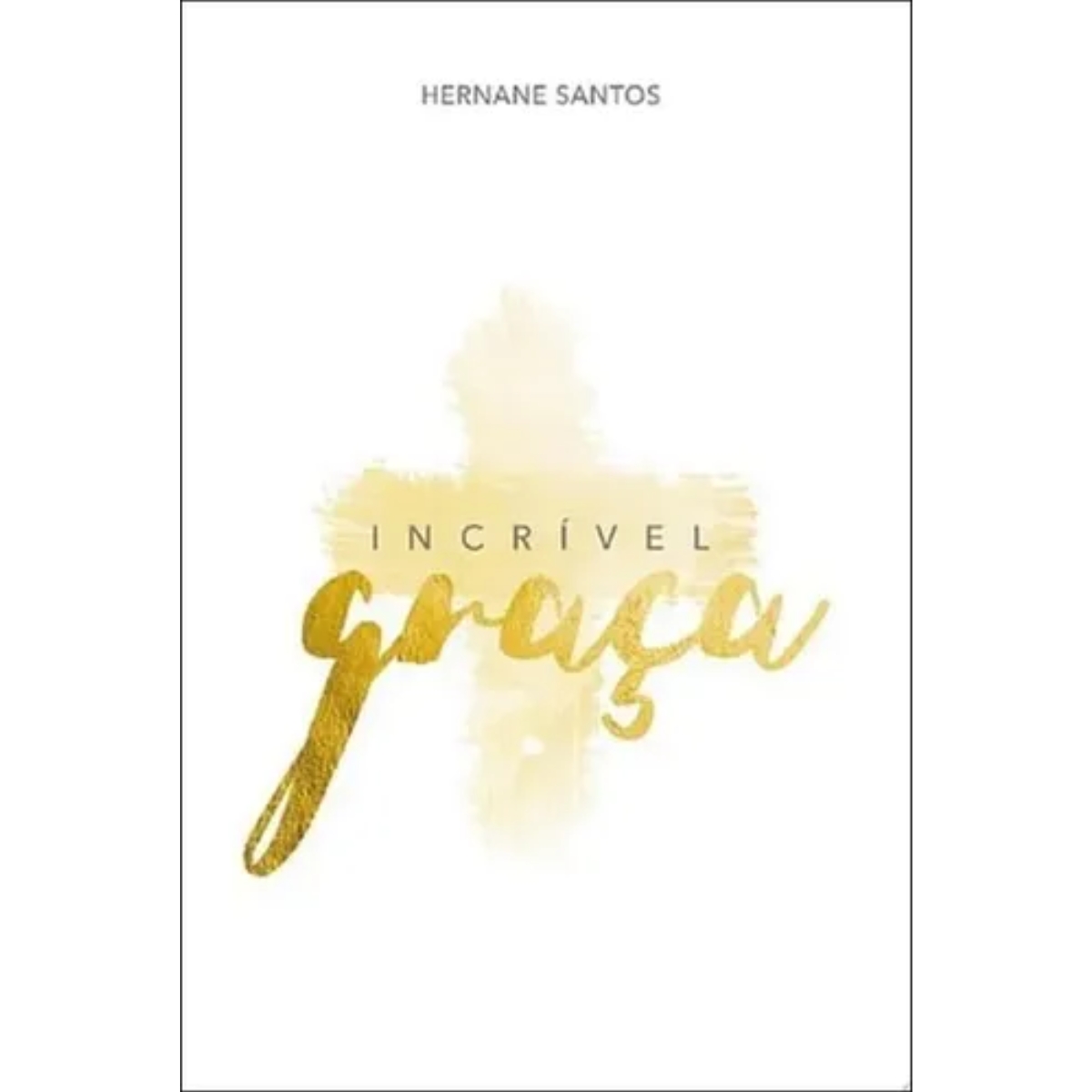 Livro - Incrivel Graça - Hernane Santos (Usado) - Imagem 2