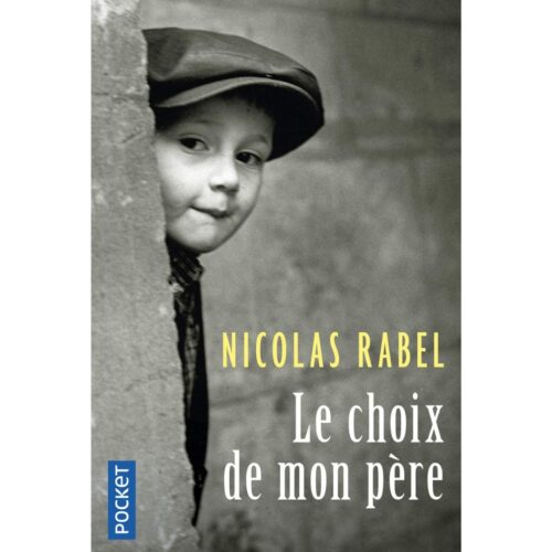 Livro - Le Choix de mon pere - Nicolas Rabel (Usado) Francês