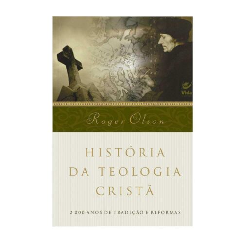 Livro - História da Teologia Cristã - Roger Olson (Usado)