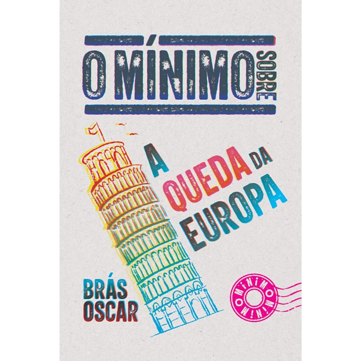 Livro - O minimo sobre a queda da europa - Brás Oscar - Pocket (Usado) - Imagem 2
