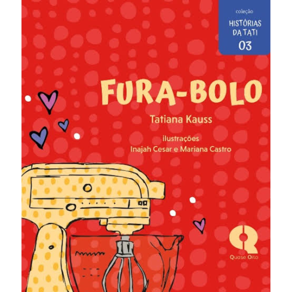 Livro - Fura Bolo - Tatiana Kauss (Usado) - Imagem 3