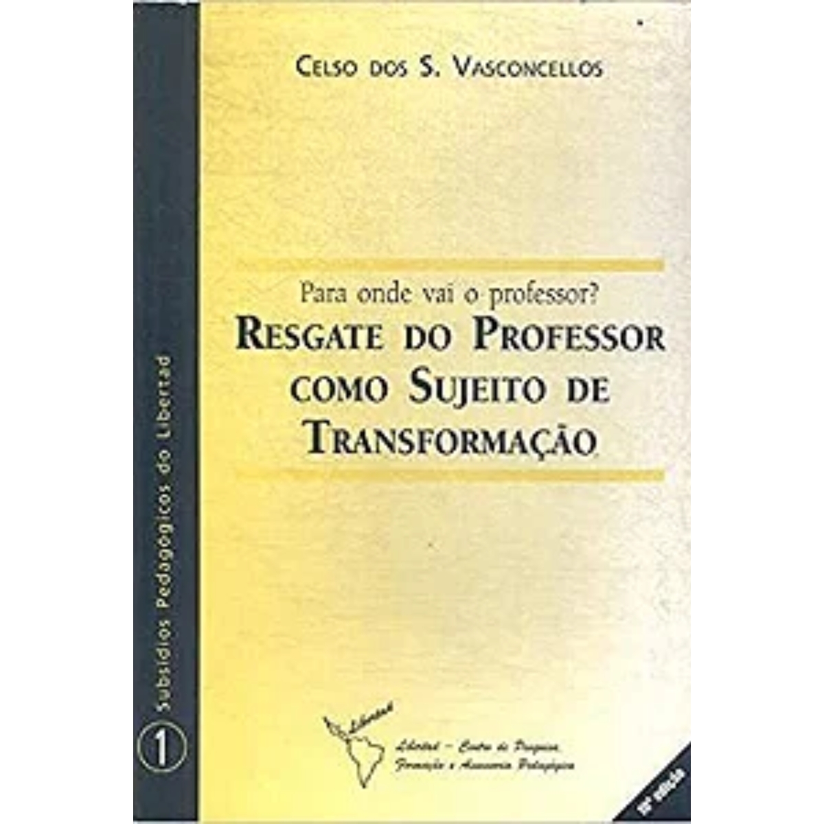 Livro - Regaste do Professor Como sujeito de Transformação - Celso Dos S. Vasconcellos (Usado) - Imagem 4