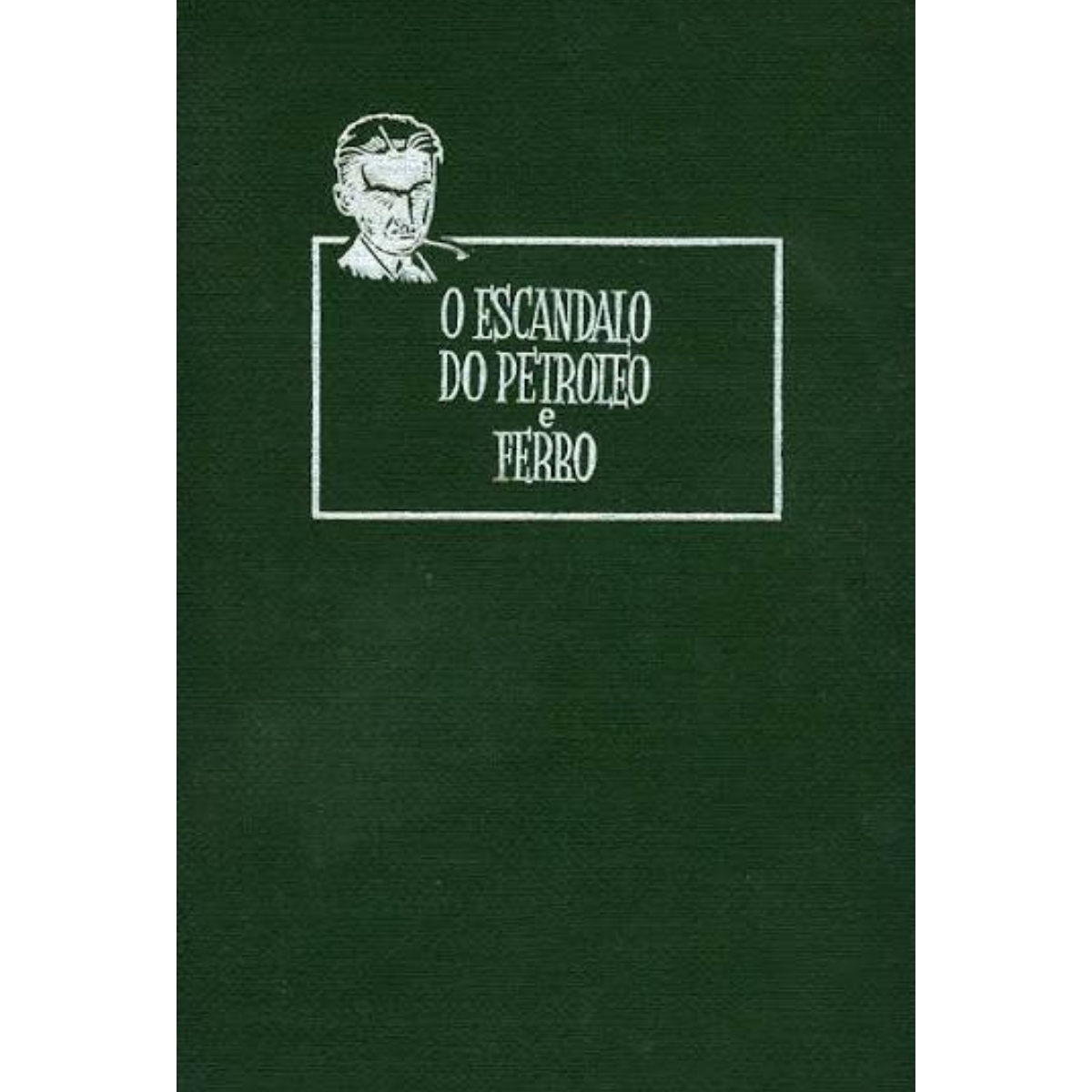 Livro - O Escandalo do petroleo e ferro - Monteiro Lobato - Brasiliense (Usado)