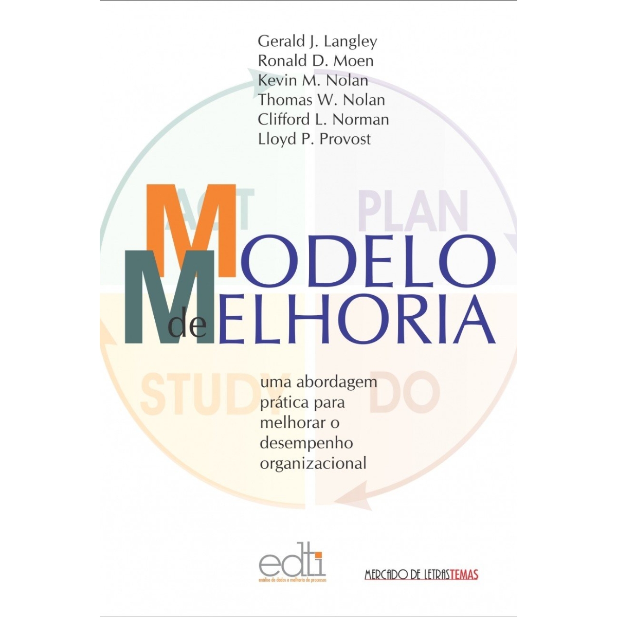 Livro - Modelo de Melhoria - Gerald J. Langley (Usado)