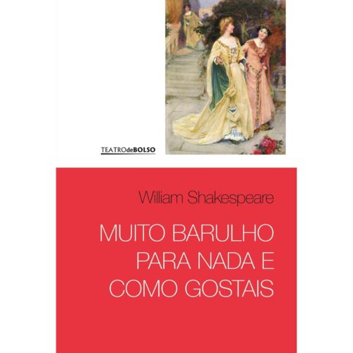 Livro - Muito Barulho para dana e Como Gostais - William Shakespeare - Pocket (Usado)
