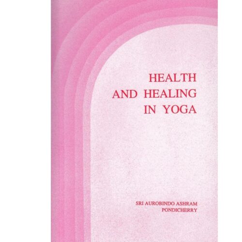 Livro - Health and Healing in yoga - Sri Aurobindo Ashram (Usado)  - Inglês