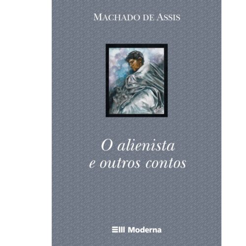 Livro - O Alienista e outros contos - Machado de Assis (Usado)