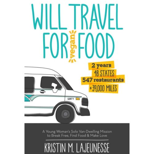 Livro - Will travel for vegan food - Kristin M. Lajeunesse (Usado) - Inglês