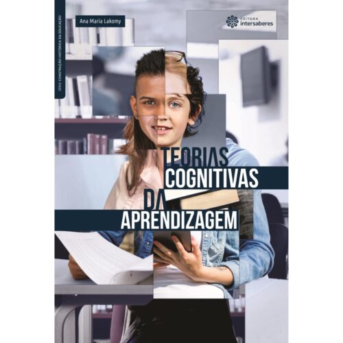 Livro - Teorias Cognitivas da Aprendizagem - Ana Maria Lakomy (Usado)