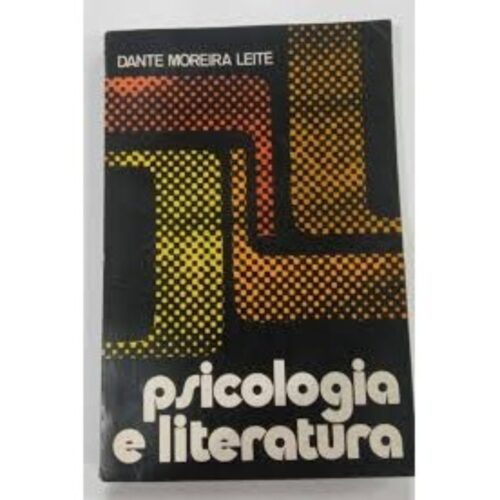 Livro - Psicologia e Literatura - Dante Moreira Leite (Usado)