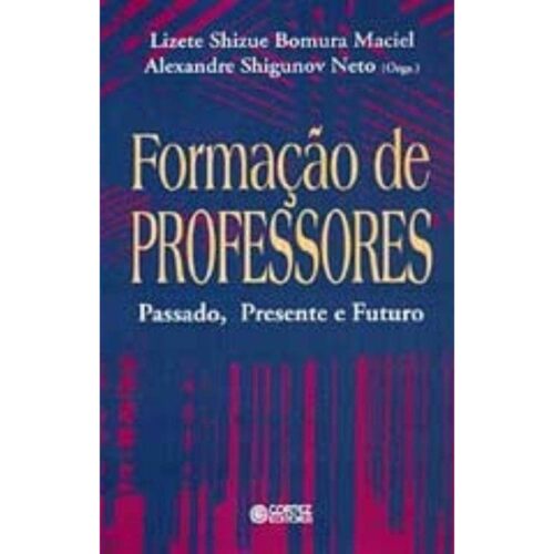 Livro - Formação de Professores - Lizete Shizue Bomura (Usado)