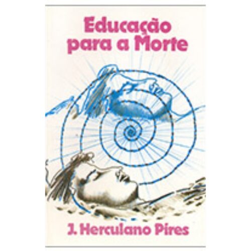 Livro - Educação para a morte - J. Herculano Pires (usado)