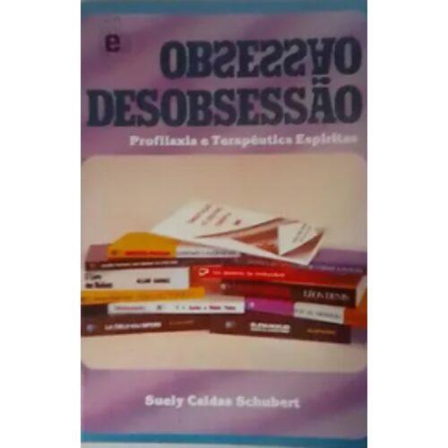 Livro - Obsessão Desobsessão - Suely Caldas Schebert (usado)