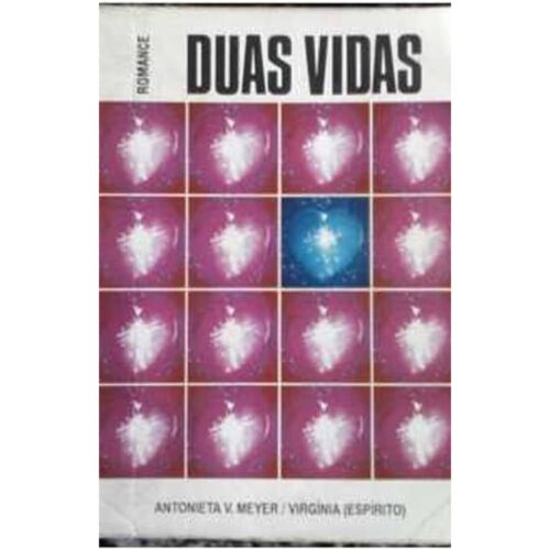 Livro - Duas Vidas - Antonieta V. Meyer (usado)
