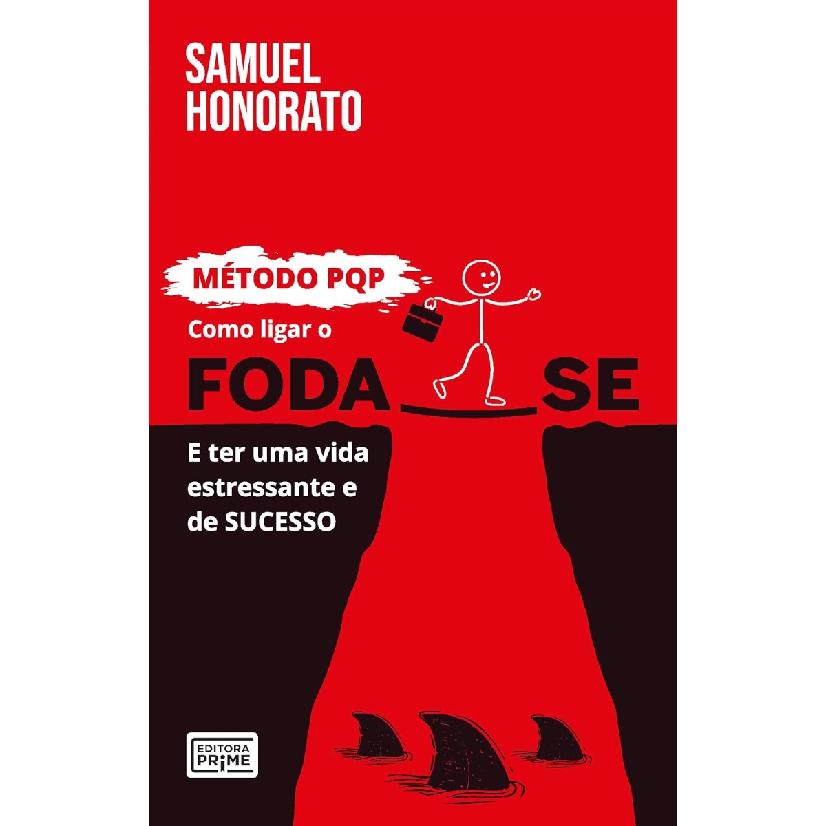 Livro - Método PQP Como ligar o Foda-se - Samuel Honorato (seminovo)
