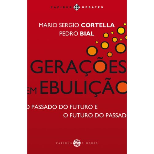 Livro - Gerações em Ebulição - Mario sergio cortella (seminovo)