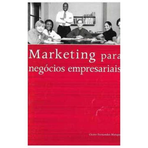 Livro - Marketing para negócios empresariais - Cicero Fernandes Marques (usado)