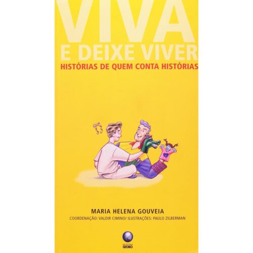 Livro - Viva e deixe viver - Maria Helena Gouveia (usado)