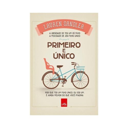 Livro - Primeiro e Unico - Lauren Sandler (usado)