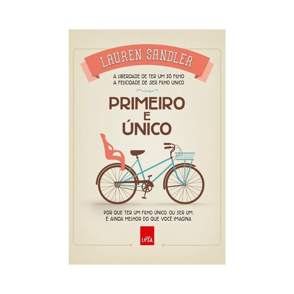 Livro - Primeiro e Unico - Lauren Sandler (usado) - Imagem 3