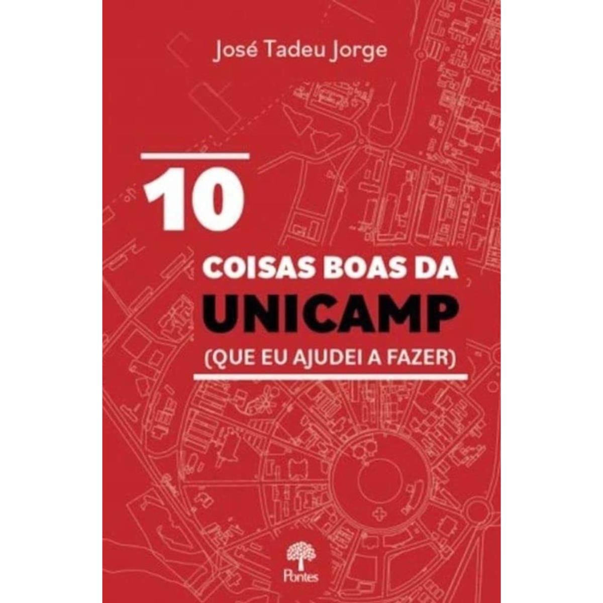 Livro - 10 Coisas boas da unicamp - José Tadeu Jorge (seminovo) - Imagem 3