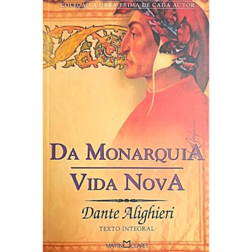 Livro - Da Monarquia vida nova - Dante Alighieri (usado)