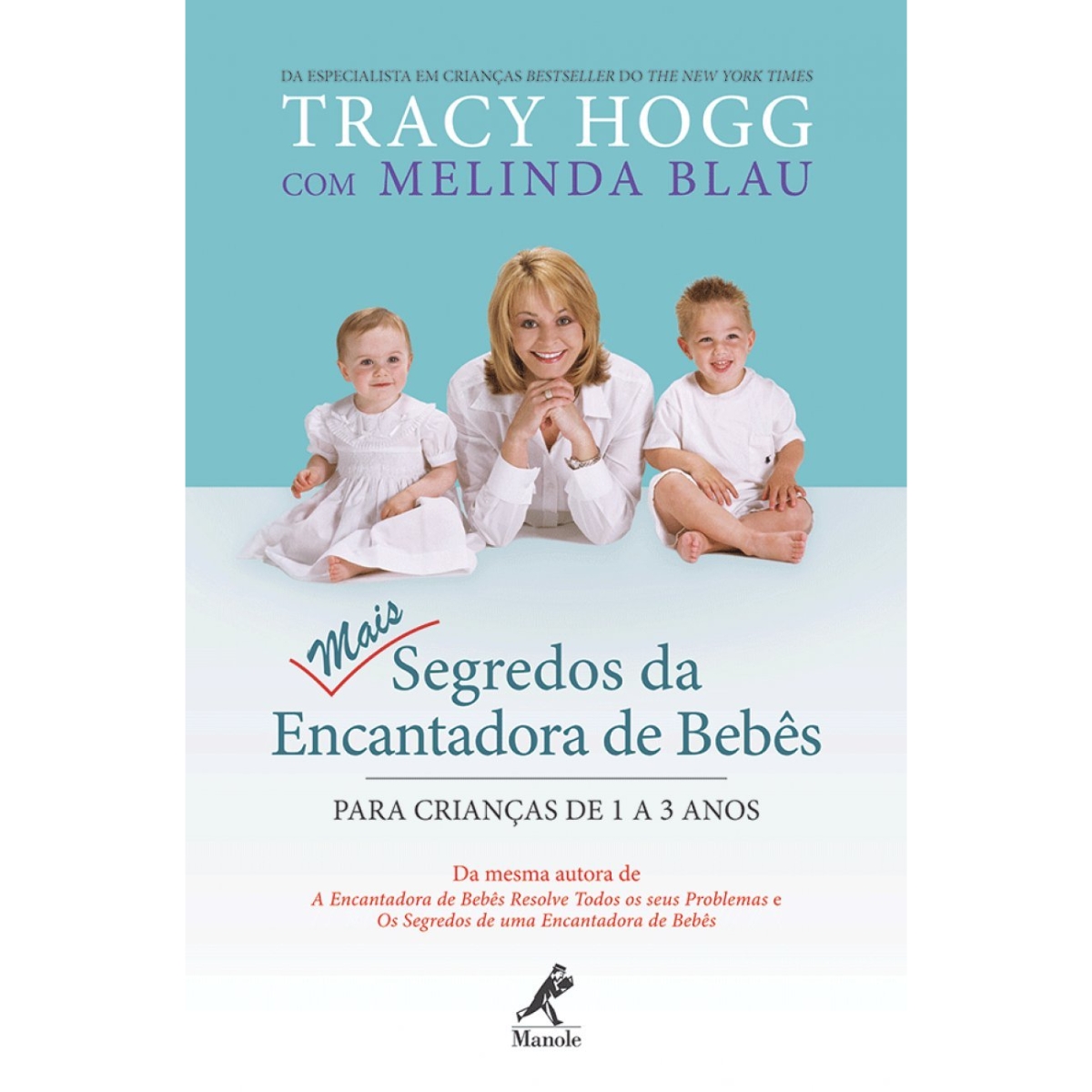 Livro - Mais Segredos da Encantadora de Bebes - Tracy Hogg (seminovo)