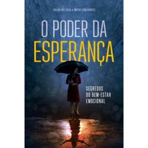 Livro - O Poder da Esperança - Julian Melgosa (usado)